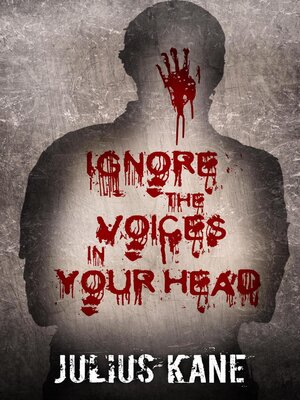 cover image of Ignore the Voices In Your Head
